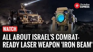 Israel Unveils &lsquo;Iron Beam&rsquo;: World&rsquo;s First High-Power Laser Weapon Ready for Combat
