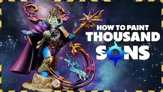 SIMPLE Thousand Sons Guide!! EASY BLENDING!!
