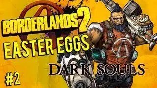 Borderlands 2 - Dark Souls Easter Egg