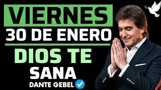 EMPIEZA EL VIERNES CON FE | Cuando El Corazón Está Herido | Dios Te Sana | Dante Gebel Oracion