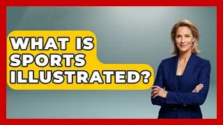 What Is Sports Illustrated? - Im a 50s Baby