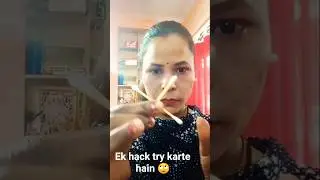 Ek hack try karte hain #makeup # Makeup hack #shortvideo ✨
