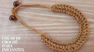 COLAR DE CROCHÊ PARA INICIANTES 
