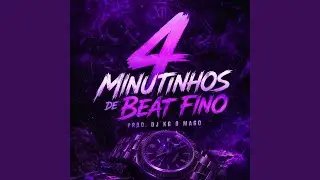 4 minutinhos de Beat fino (Remix)