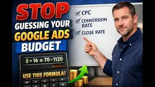 Stop Guessing Your Google Ads Budget (Use This Simple Formula Instead)