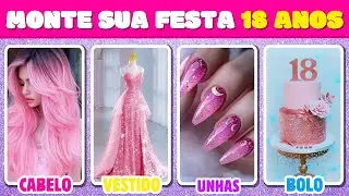 COMO SER&Aacute; SUA FESTA DE 18 ANOS? 🎂🥳 Monte a Sua! | Abelha Quiz ✨
