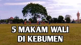 5 Makam Wali Allah Di Kebumen