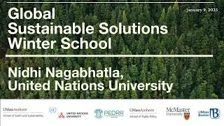 Nidhi Nagabhatla &mdash; Unlocking Sustainable Solutions via NbS and Nature-Positive Engineering