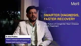 AI, Early Diagnosis & Robotic Surgery in Congenital Heart Disease | Dr. Atul S. Prabhu