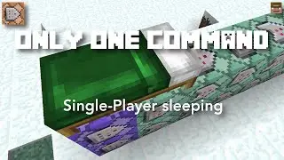 OUT OF DATE: Single-Player sleeping | Only One Command [Minecraft 1.11] (Server friendly)