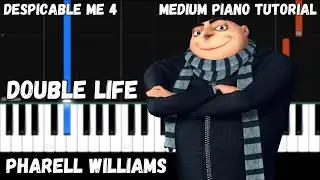 Despicable Me 4 - Double Life - Pharell Williams (Medium Piano Tutorial)
