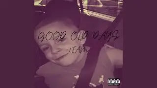GOOD OLD DAYS (feat. itsFreeWiLL)