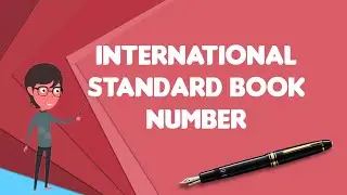 What is International Standard Book Number?, Explain International Standard Book Number