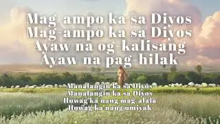 Lantawa ang Dios (Pagmasdan mo ang Diyos Visayan Version) PLWM Cebu Church