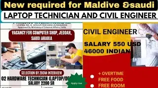 hard ware technician job for saudi🇸🇦 salary 2200 sr||civil engineer job for Maldive apply now