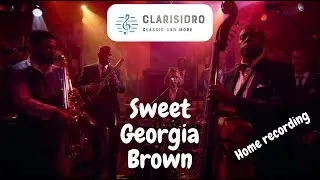 Sweet Georgia Brown on clarinet