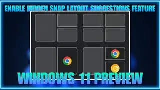 Enable New HIDDEN Snap Layout Suggestion Feature | Windows 11 Preview Release | Techtitive