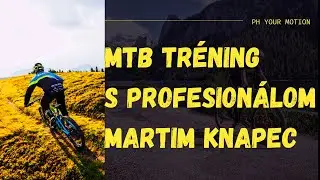MTB TR&Eacute;NING S PROFESION&Aacute;LOM - MARTIN KNAPEC ENDURO PROF&Iacute;K vs TRIATLONISTA