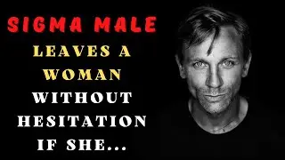 Why Does a Sigma Male Break Up With a Woman | Self Improvement