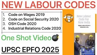 New Labour Codes(Complete)| Marathon Class| 4 Labour Codes | UPSC EPFO APFC AO EO 2025 #upscepfo2025