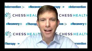 Digital Health from Intervention to Recovery, Two State Case Studies - CHESS Health, Hans Morefield