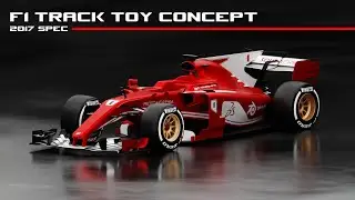 F1 Track Toy 2017 Spec Concept (Design Using Solidworks)