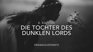 Die Tochter des dunklen Lords #5 | Harry Potter Fanfiction | Dramaqueen0815
