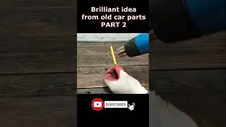Brilliant idea from old car parts PART 2  #shorts