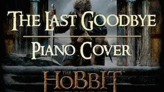 Billy Boyd - The Last Goodbye - Piano Cover (The Hobbit: The Battle of the Five Armies)