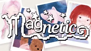 ILLIT (아일릿) &lsquo;Magnetic&rsquo; Cover By @Reirarts @Minachua @sonsinason @RoraEos