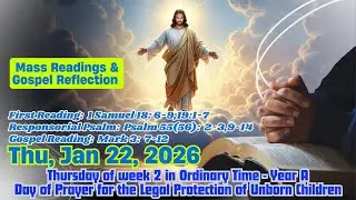 Today's Catholic Mass Readings and Gospel Reflection &ndash; Thursday 22 January 2026