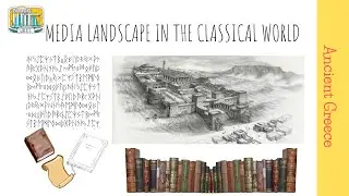 Media Landscape in the Classical World | Mass Communication Masterclass | Lecture 9