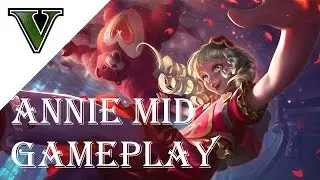 Sweetheart Annie Gameplay - League of Legends - Guide - Vollmer of DG