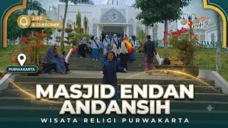 Indahnya Masjid Endan Andansih 🕌 Wisata Religi Ikonik di Purwakarta