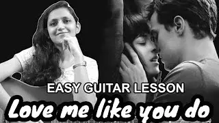 Love me like you do | Ellie Goulding | Fifty shades of grey | Easy Guitar lesson | Guitar cover