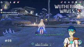 [Wuthering Waves #07] Something's going on at the Black Shores…