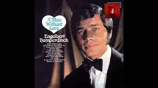 Engelbert Humperdinck - A Man Without Love - Karaoke