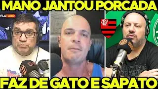 😱 Mano EXPÔS a VERDADE! “O FLAMENGO faz o PALMEIRAS de GATO e SAPATO!” É FREGUÊS do FLAMENGO!