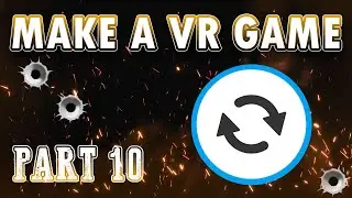 MAKE A VR GAME! Part 10: Interactable object reset