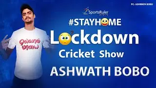 Stay Home: Lockdown Cricket Show by Sports Ruler - Episode 4