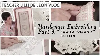 HARDANGER EMBROIDERY PART 9: How to follow a Pattern