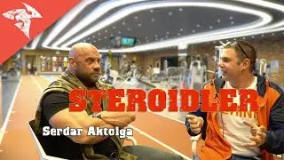 Doping Maddeleri Hakkında Sohbet Muhabbet - Dünya Vücut Geliştirme Şampiyonu Serdar Aktolga
