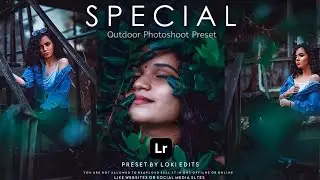 Special Outdoor Photoshoot Preset|Mobile Lightroom Preset