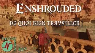 Enshrouded Fr : Ep27 : De quoi bien travailler !  #gameplayfr #gaming #enshrouded