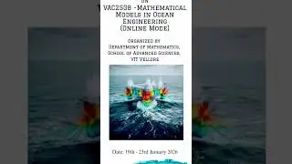#COURSE MATHEMATICAL MODELS OCEAN ENGINEERING#SCHOOL ADVANCED SCIENCES#VIT VELLORE DATE 19-23JAN2026