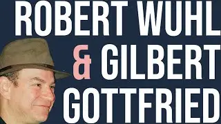 Robert Wuhl & Gilbert Gottfried