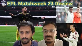 ஆட்ட நுணுக்கம் - EPL Gameweek 23 review