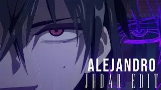 Alejandro | Judar [AMV]