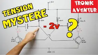 TRONIK AVENTUR 283 - TENSION NEGATIVE : COMMENT C'EST POSSIBLE ??