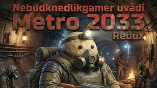 Metro 2033 redux #1